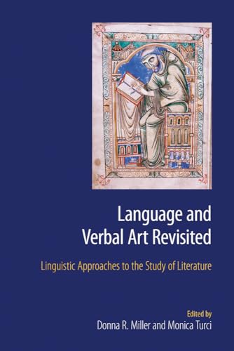 Language and Verbal Art Revisited: Linguistic Approaches to the Study of Literature